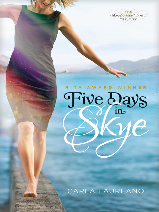 Title details for Five Days in Skye by Carla Laureano - Available